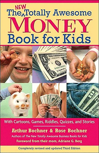 New Totally Awesome Money Book For Kids, The