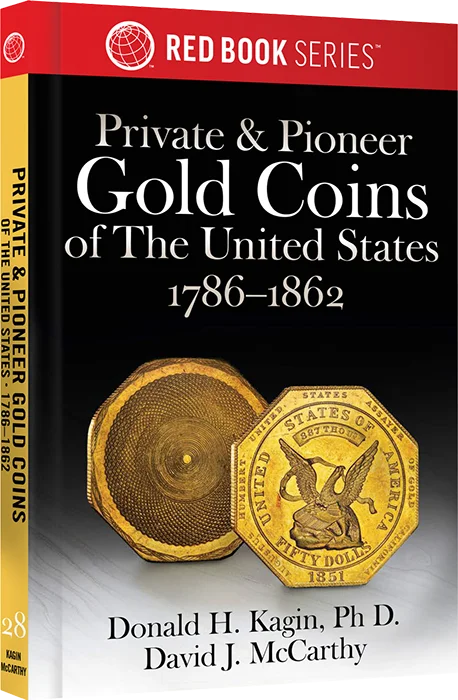 Private & Pioneer Gold Coins of the United States